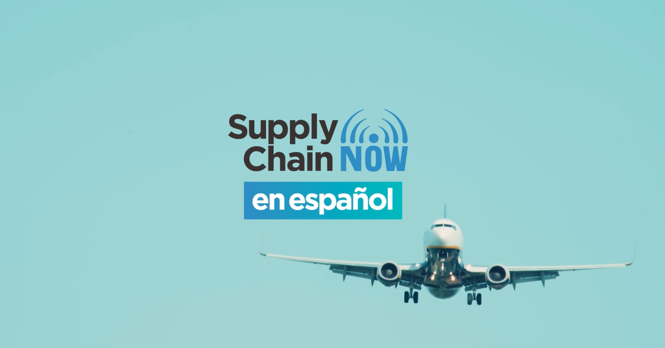 Supply Chain Now en Español Podcast