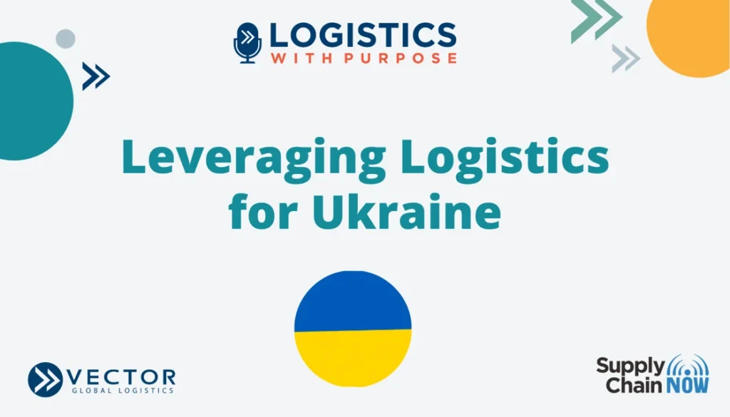 Leveraging-Logistics-for-Ukraine-7 Celebrating 2024: Impact, Innovation, and Excellence